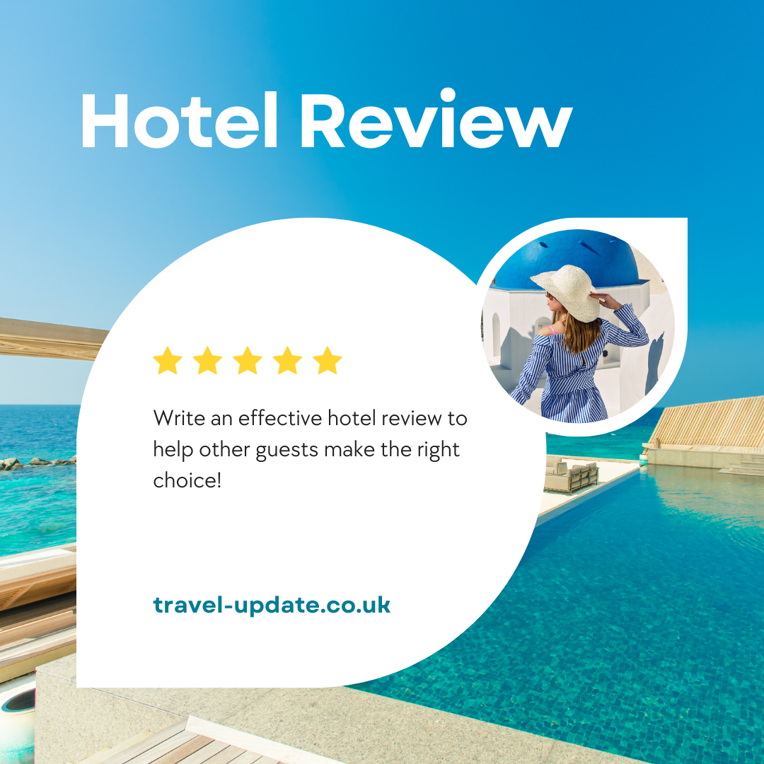 how-to-write-an-effective-hotel-review-to-help-others